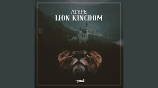 Video thumbnail of "Atype - Lion Kingdom (Original Mix)"