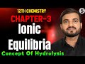 Ionic Equilibria Class 12 chemistry Chapter 3 Lec-5 #12thchemistry @a2zpractical991 