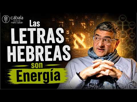The HEBREW LETTERS are Energy I Mario Saban