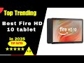 ✅Best Fire HD 10 tablet || Fire HD 10 tablet || Let's Find Out