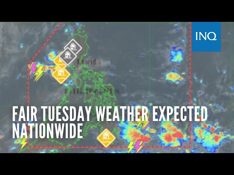 Fair Tuesday weather expected nationwide