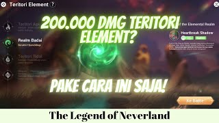 Cara mendapatkan 200.000 DMG Teritori Element di The Legend of Neverland