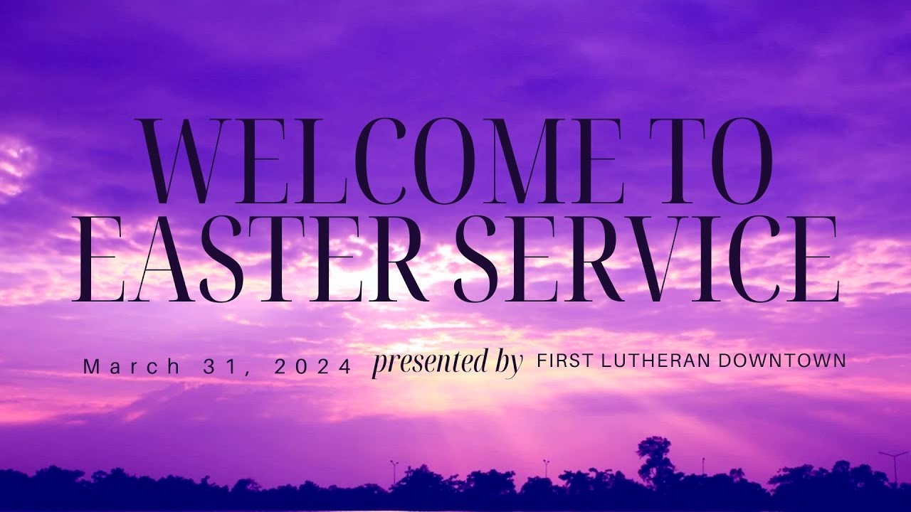 Sunday Worship Service March 31, 2024 Easter Sunday - YouTube