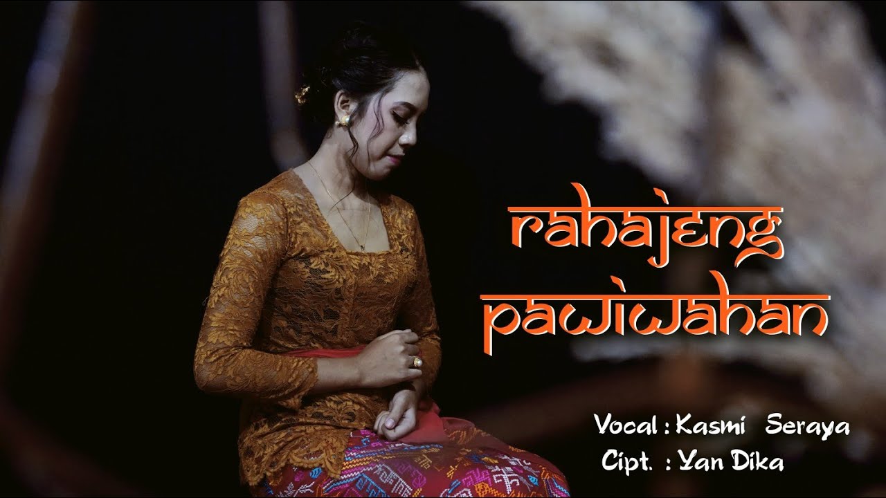 Watch RAHAJENG PAWIWAHAN - Kasmi Seraya - Lagu Pop Bali Terbaru _ official video @Ferry LEBET on YouTube
