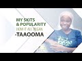 MY SKITS AND POPULARITY; HOW IT ALL BEGAN  -TAAOOMA