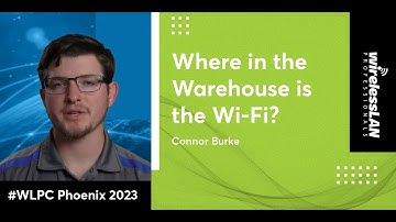 Where in the Warehouse is the Wi-Fi? | Connor Burke | WLPC Phoenix 2023