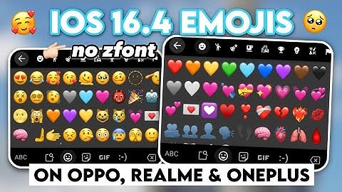 Apply iOS 16.4 Emojis on Oppo, Realme & OnePlus without apps!
