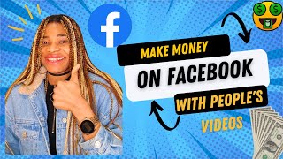 How To Make Money With a Facebook Page Using Other People's Videos | #makemoneywithfacebook #fb