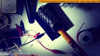 4 Kanallı Güç Kaynağı Yapımı - How To Make 4 Channel Power Supply Meter