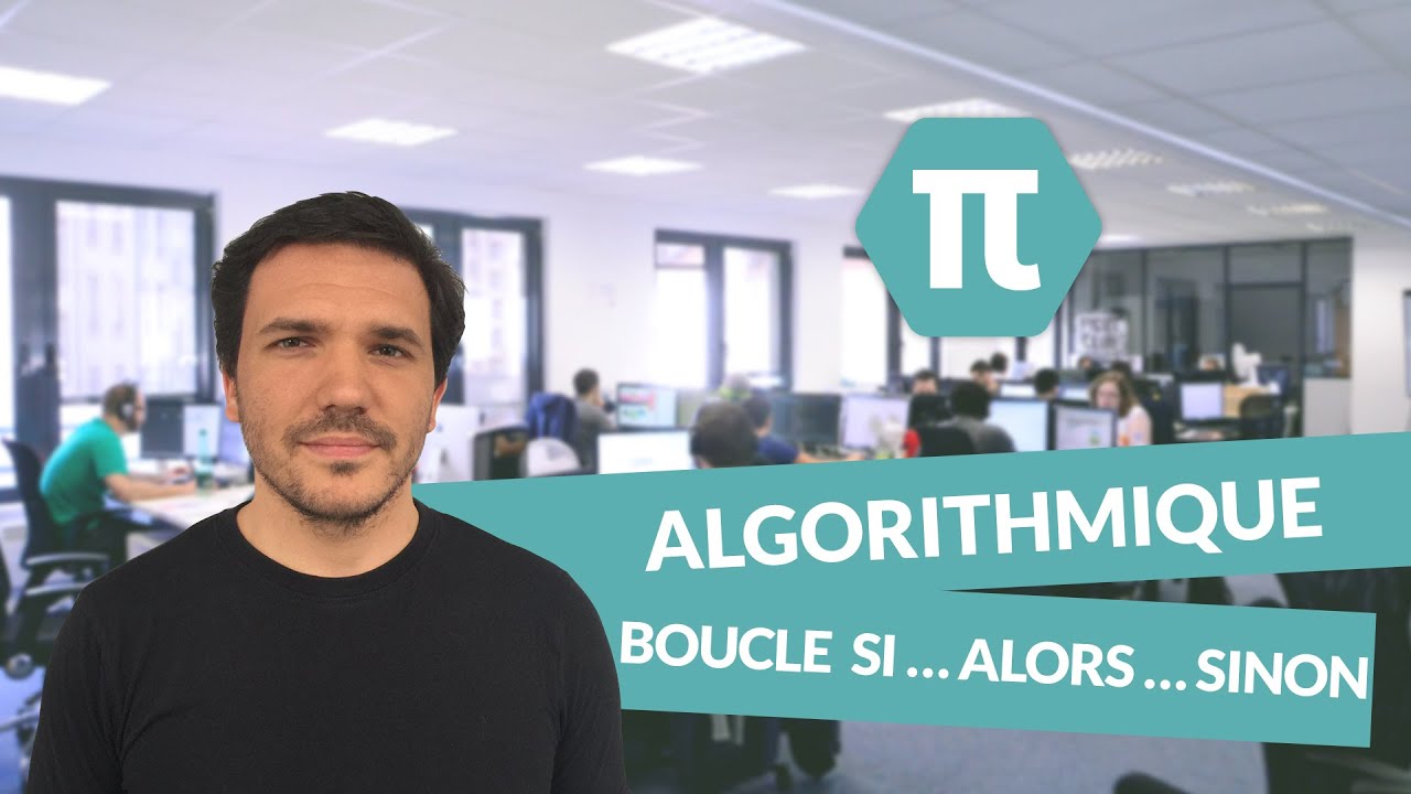 Algorithmique : Boucle Si Alors Sinon - Mathématiques - Bas S - digiSchool