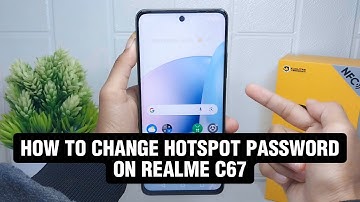 How To Change Hotspot Password In Realme C67