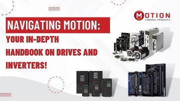 Mastering Motion Control: Exploring Servo Drives and AC Inverters | Comprehensive Overview