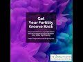 Get Your Fertility Groove Back