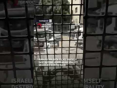 Israeli Soldier Films Himself Destroying Jenin Municipality Vehicles During Raid