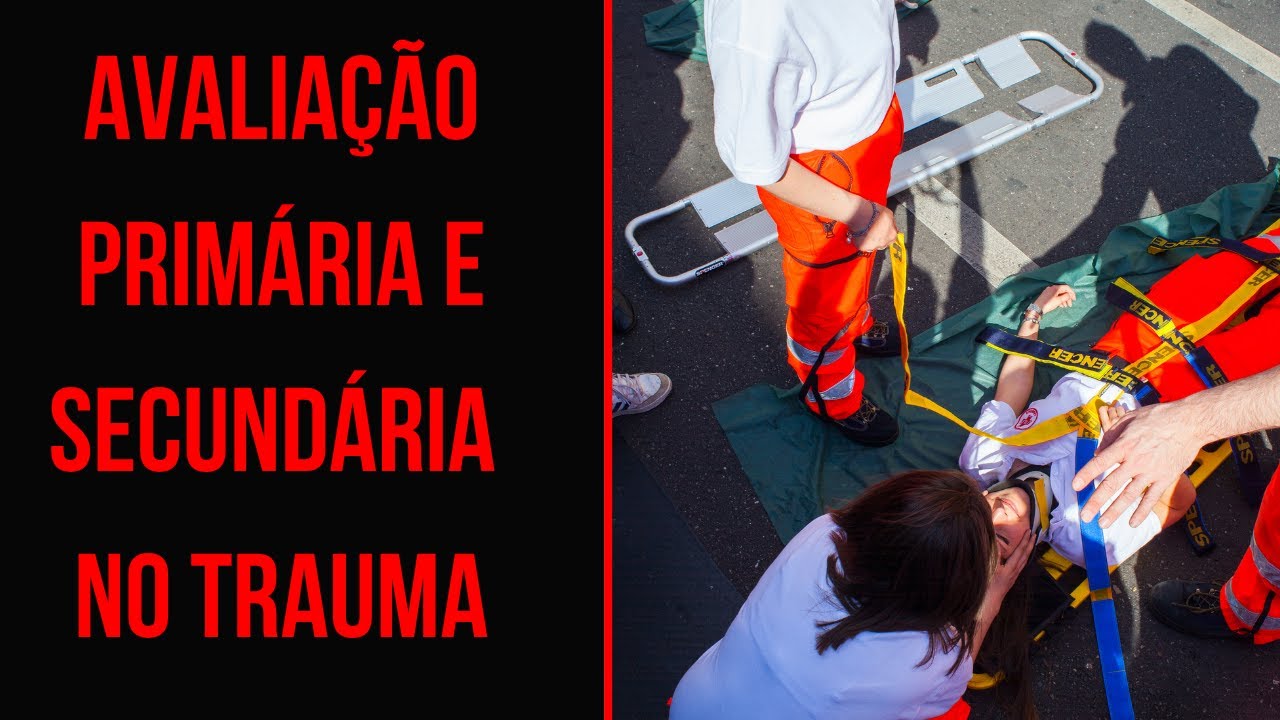 APH :AVALIAÇÃO PRIMÁRIA E SECUNDÁRIA NO TRAUMA - YouTube