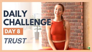 Day 8 - FLEXIBLE MIND Yoga Challenge – TRUST