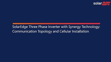 SolarEdge 3ph Inverter with Synergy Technology: Communication Topology and Cellular Installation
