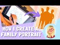 HOW I CREATE FAMILY PORTRAITS! | From Initial Email to Final Printed Portrait!