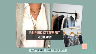 Pairing Statement Necklaces