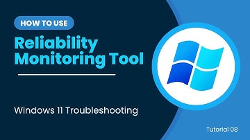 08 | How To Use Reliability Monitoring Tool | Windows 11