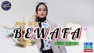 Download lagu BEWAFA 🎆 NEW REMIX 2025 🎆
