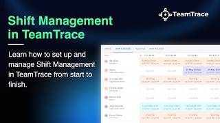 Shift Management in TeamTrace