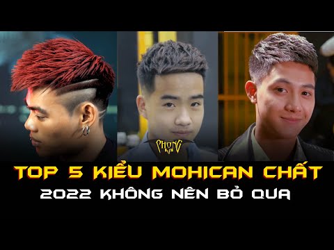Video Top 5 kiểu tóc mohican xu hướng năm 2022 không phải ai... - youtube