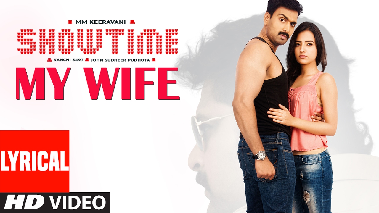 My Wife Lyrical Video Song  Showtime  Supreeth,Ranadhir, Rukshar,