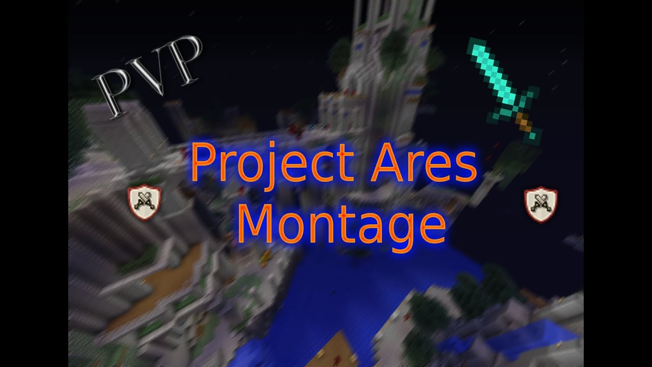Project Ares PVP Montage