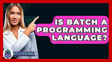 Is Batch A Programming Language? - Next LVL Programming