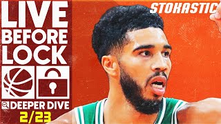 NBA DFS Deeper Dive \& Live Before Lock (Thursday 2\/23\/23) | DraftKings \& FanDuel NBA Lineups