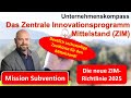 Die neue ZIM Richtlinie 2025 ist da! Deutlich über 300.000 € für dein Unternehmen sind möglich!