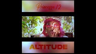 Princess-12_Altitude ( Clip Officiel )