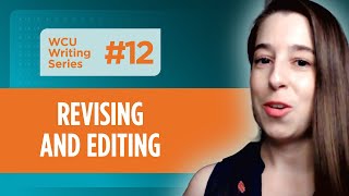 WCU Writing Series: Revising and Editing