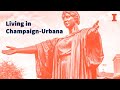 Living in Champaign-Urbana