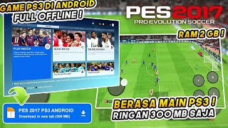 GOKIL ! Main PES 2017 PS3 di Android ! Size Ringan Bisa Semua HP ! Game Bola Offline Terbaik 2025 !