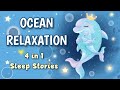 Sleep Meditation For Kids OCEAN RELAXATION 4 In 1 Bedtime Sleep Stories For Children
