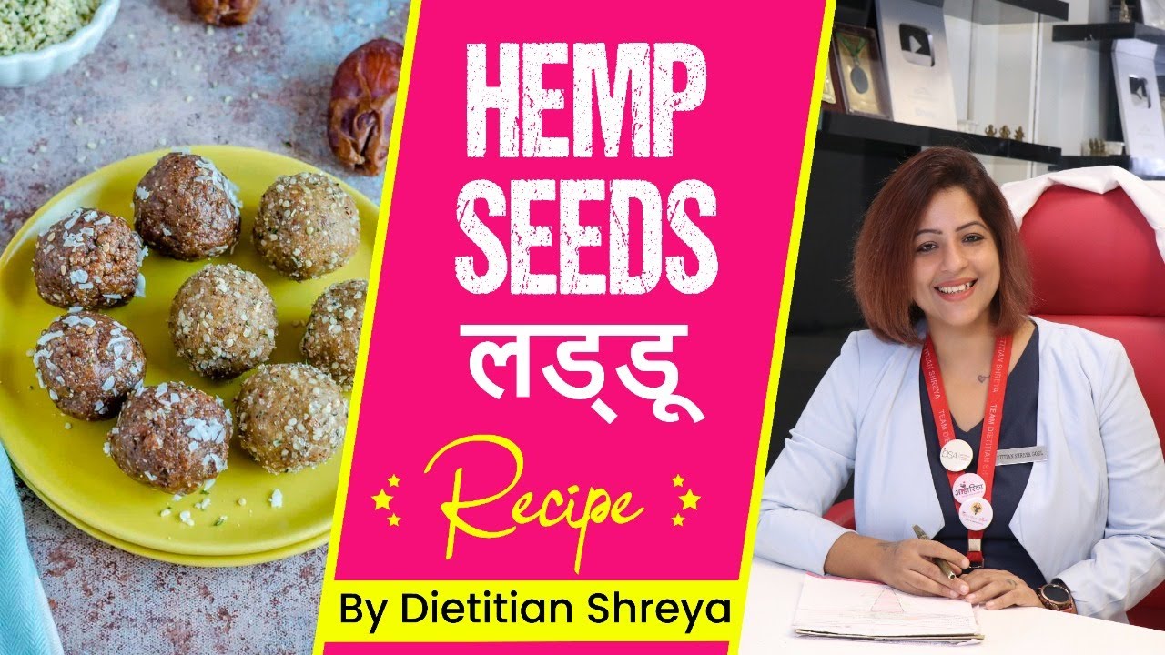 Healthy Hemp seed लड्डू  -Dietitian Shreya