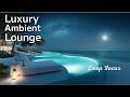 【4K】Luxury Ambient Lounge✨ | Elegant Moments by the Sea