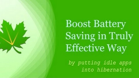 Extend Your Battery Life With Greenify (ROOT Recommend)