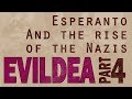 Esperanto – And The Rise of the Nazis (4/4)