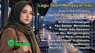 Download lagu Playlist Lagu Sedih Bikin Nangis 😭 Kumpulan Lagu Galau Penuh Luka dan Kenangan