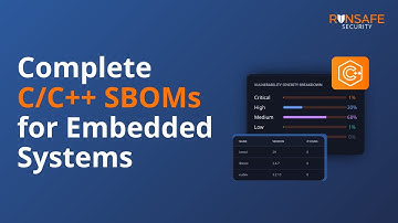 RunSafe: Complete C/C++ SBOMs for Embedded Systems