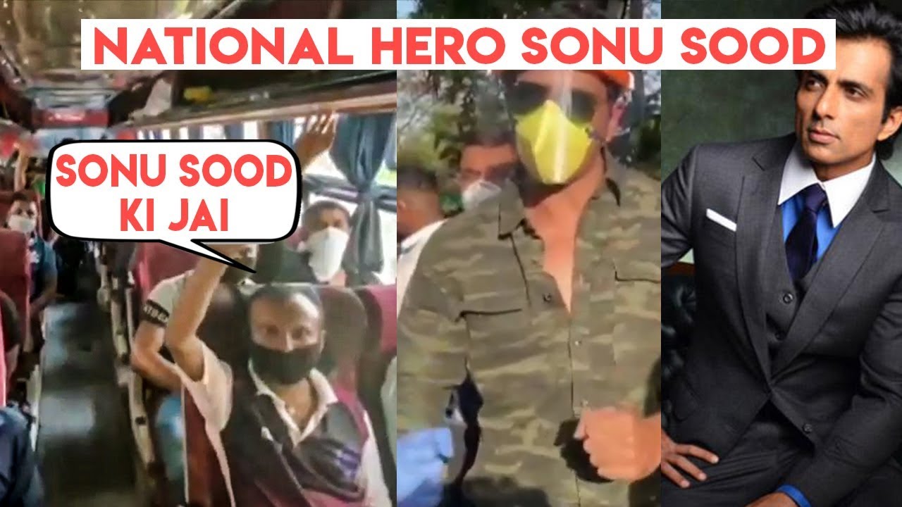 National Hero Sonu Sood once agian helps migrant workers to reach home in Lockdown