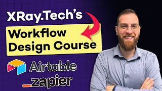 Learn How to Create Time and Save Money: XRay's Workflow Design Course
