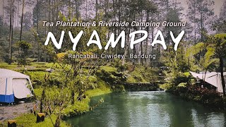 NYAMPAY CAMPING GROUND | Review Terbaru & Terlengkap Setiap Blok | Must Visit Campsite in Ciwidey