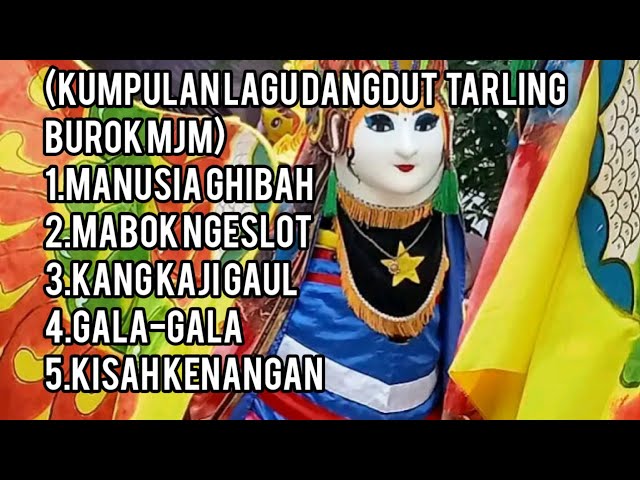 LAGU TARLING BUROK MJM (FULL ALBUM) #burok #burokmjm #tarling #kesenian #burokcirebon class=