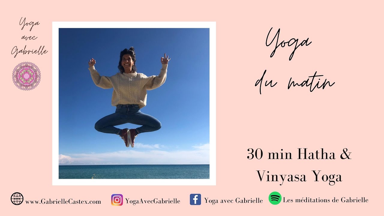 Yoga du matin 30 min Hatha & Vinyasa Yoga YouTube