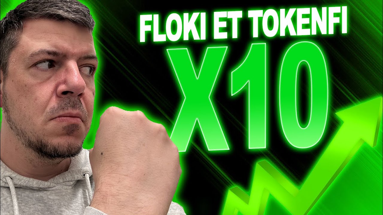 Crypto Floki et Tokenfi - Le X10 possible !