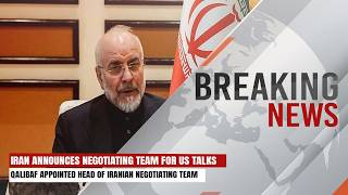 Iran Announces US Talks Team | Qalibaf to Lead Negotiations | Breaking News | Express247